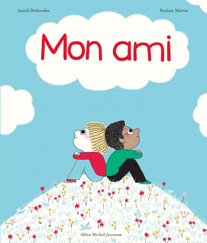 Livre – Mon Ami – Albin Michel