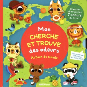 Livre – MON CHERCHE ET TROUVE DES ODEURS – AUTOUR DU MONDE
