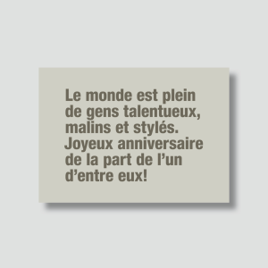 Carte Le monde est plein de gens talentueux…