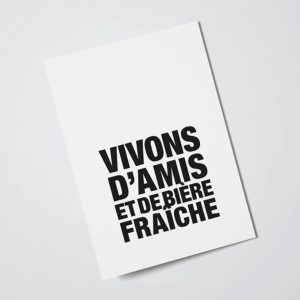 Carte Vivons d’amis et de bière fraiche