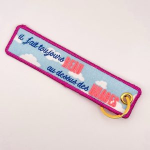 Porte-clé brodé – Il fait toujours beau