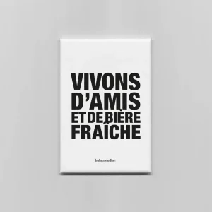 Magnet – Amis et bière fraiche