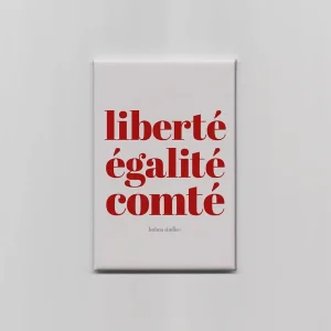 Magnet – Liberté Égalité Comté