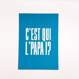 Carte C’est qui l’Papa