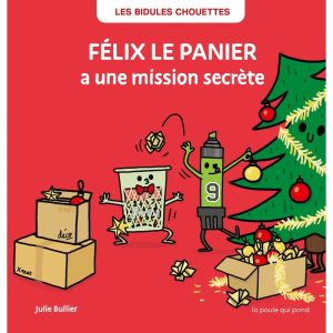 Livre – Les Bidules Chouettes – Félix le panier